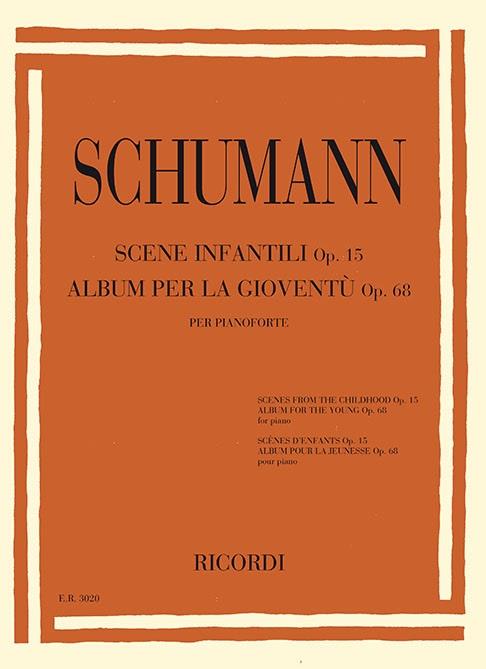 Scene infantili Op. 15 - Album per la gioventù Op. 68 - pro klavír